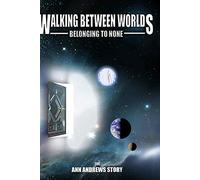 Walking Between Worlds: Belonging to None - Ann [DVD] [Region 1] [US Import] [NTSC]