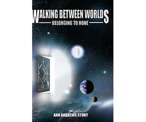 Walking Between Worlds: Belonging to None - Ann [DVD] [Region 1] [US Import] [NTSC]