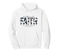Walking By Faith Even When I Cannot See - 1 Corinthians 5:7 Pullover Hoodie