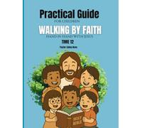 Walking by Faith: Hand in hand with Jesus Time 12 (CAMINAR CON FE)