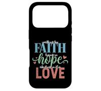 Walking By Faith Living Hope Abiding In His Love Case for iPhone 17 Pro