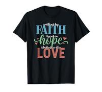 Walking by Faith Living Hope Abiding in His Love T-Shirt