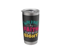 Walking by Faith Not Sight Bible Verse Gift Stainless Steel Insulated Tumbler