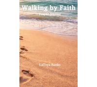Walking by Faith Prayer Journal: A Christian Prayer and Scripture Reflection Companion