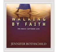 Walking By Faith: The Music Captured Live