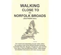 Walking Close to the Norfolk Broads (Southern Area)