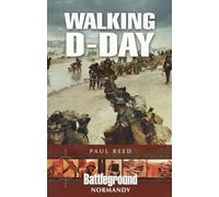 Walking D-Day (Battleground Normandy)
