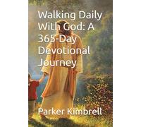 Walking Daily With God: A 365-Day Devotional Journey