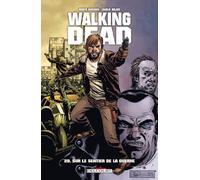 Walking Dead T20: Sur le sentier de la guerre