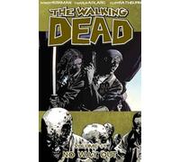 Walking Dead Volume 14: No Way Out