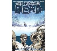Walking Dead Volume 2: Miles Behind Us
