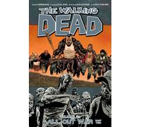 Charlie Adlard – The Walking Dead Volume 21: All Out War Part 2