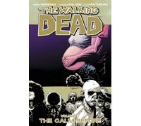 Walking Dead Volume 7: The Calm Before