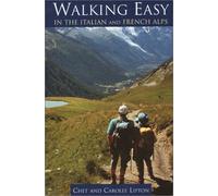 Walking Easy in the Italian and French Alps (Walking Easy - Alpine Hiking Guides)