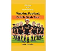 Walking Football Dutch Dash Tour