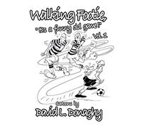 walking footie: "It's a funny old game."