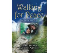 Walking for Peace, an inner journey