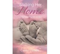 Walking Her Home: Learning to Say, “Your Will, Not Mine”