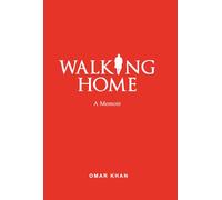 Walking Home: A Memoir
