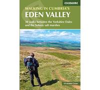 Walking in Cumbria's Eden Valley: 30 walks between the Yorkshire Dales and the Solway salt marshes (Cicerone Walking Guides)