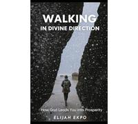 Walking in Divine Direction