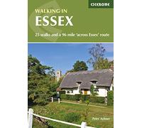 Walking in Essex : 25 walks and a 96 mile 'across Essex' route