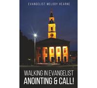 Walking In Evangelist Anointing And Call!