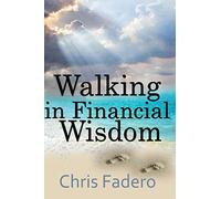 walking in financial wisdom