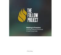 Walking in Freedom: A 30-Day Galatians Devotional & Small Group Study