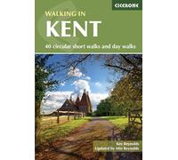 Walking in Kent: 40 circular short walks and day walks (Cicerone Walking Guides)