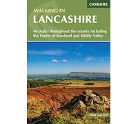 Walking in Lancashire: 40 walks throughout the county including the Forest of Bowland and Ribble Valley
