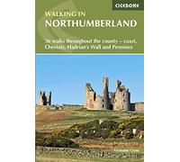 Walking in Northumberland: 36 walks throughout the county - coast, Cheviots, Hadrian's Wall and Pennines