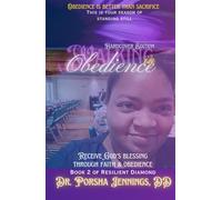Walking in Obedience: Receive God's Blessing Through Faith & Obedience (Resilient Diamond Series)