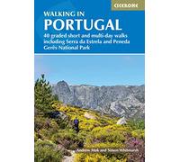 Walking in Portugal: 40 graded short and multi-day walks throughout the country (International Walking)