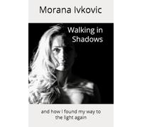 Walking in Shadows