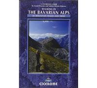 Walking in the Bavarian Alps: 85 Mountain Walks and Treks (Cicerone guides)