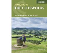 Walking in the Cotswolds : 30 circular walks in the Cotswolds AONB