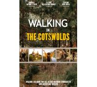 Walking in the Cotswolds: Practical Walking Log Book for Active Local Outdoor Enthusiasts, Exercise Lovers and Adventure Seekers | Document Your Experience with Your Favourite Routes and Trails