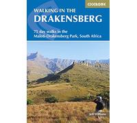 Walking in the Drakensberg Mountains: 75 Walks in the Maloti-Drakensberg Park (International Walking) (Cicerone Guides)