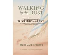 Walking in the Dust: A Devotional Companion to Dustprints of the Rabbi