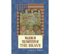 Walking in the Footsteps of the Brave