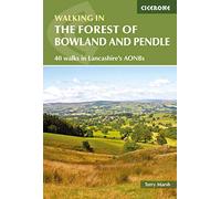 Walking in the Forest of Bowland and Pendle: 40 walks in Lancashire's Area of Outstanding Natural Beauty