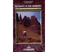 Walking in the Hebrides: Around the Western Isles