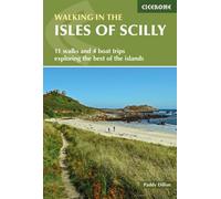 Walking in the Isles of Scilly : 11 walks and 4 boat trips exploring the best of the islands
