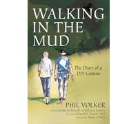Walking in the Mud: The Diary of a DIY Camino