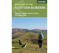 Walking in the Scottish Borders: Cheviots, Tweed, Ettrick, Moffat and Manor hills