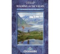 Walking in the Valais: 120 Walks and Treks (Cicerone Guides)