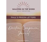 Walking in the Word Companion Journal: Paul's Prison Letters