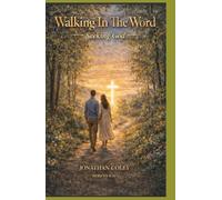 Walking In The Word: Seeking God (Walking In The Word: A Complete Discipleship Pathway)