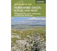Walking in the Yorkshire Dales: South and West : Wharfedale, Littondale, Malhamdale, Dentdale and Ribblesdale